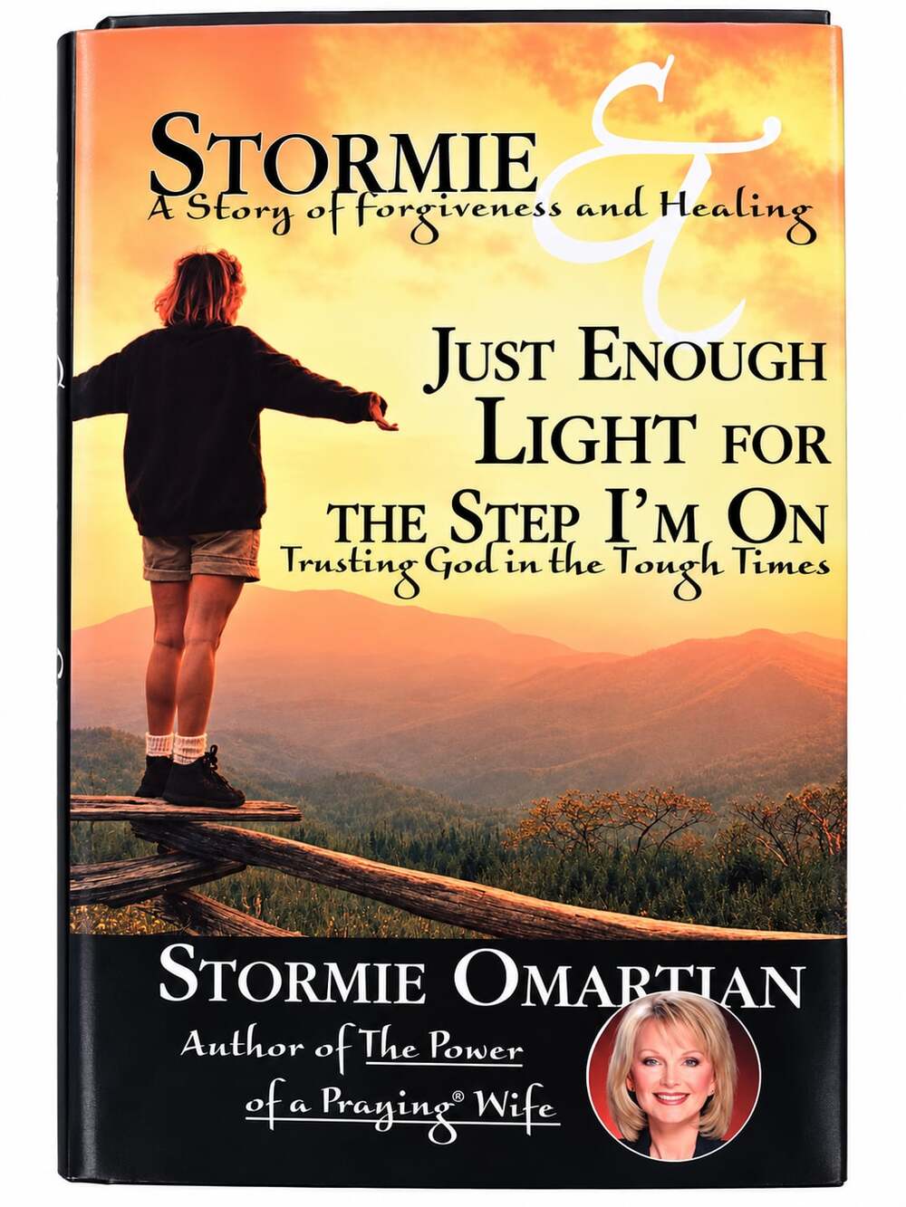 Just Enough Light for the Step I'm On by Stormie Omartian Hardcover